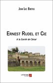 Ernest Rudel et Cie (eBook, ePUB) Ernest Rudel et Cie (eBook, ePUB)