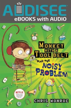Monkey with a Tool Belt and the Noisy Problem (eBook, ePUB) - Monroe, Chris
