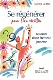 Se régénérer pour bien vieillir (eBook, ePUB) Se régénérer pour bien vieillir (eBook, ePUB)