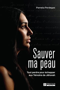 Sauver ma peau (eBook, ePUB) - Pamela Perdegas, Perdegas