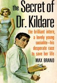 Secret of Dr. Kildare (eBook, ePUB)