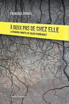 À deux pas de chez elle (eBook, ePUB) - Francois Gravel, Gravel