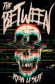 The Between (eBook, ePUB) The Between (eBook, ePUB)