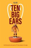 Ten Big Ears (eBook, ePUB) Ten Big Ears (eBook, ePUB)
