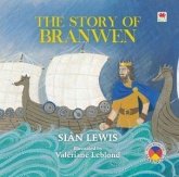 The Story of Branwen (eBook, ePUB) The Story of Branwen (eBook, ePUB)