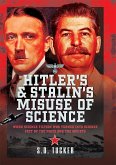 Hitler's and Stalin's Misuse of Science (eBook, ePUB)