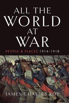 All the World at War (eBook, ePUB) - James Charles Roy, Roy