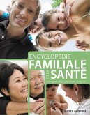 Encyclopédie familiale de la Santé (eBook, PDF) Encyclopédie familiale de la Santé (eBook, PDF)