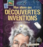 Mon album des découvertes et inventions - professeur Génius (eBook, PDF)