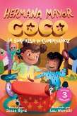 Hermana Mayor Coco: La Sorpresa de Cumpleanos (eBook, ePUB)