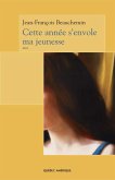 Cette année s'envole ma jeunesse (eBook, ePUB) Cette année s'envole ma jeunesse (eBook, ePUB)