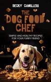 The Dog Food Chef (eBook, ePUB)