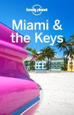 Lonely Planet Miami & the Keys (eBook, ePUB) Lonely Planet Miami & the Keys (eBook, ePUB)