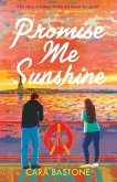 Promise Me Sunshine (eBook, ePUB) Promise Me Sunshine (eBook, ePUB)