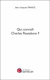 Qui connaît Charles Pasadona ? (eBook, ePUB)