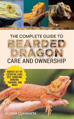 Cover The Complete Guide to Bearded Dragon Care and Ownership (eBook, ePUB)