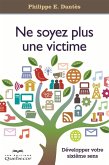 Ne soyez plus une victime (eBook, ePUB) Ne soyez plus une victime (eBook, ePUB)