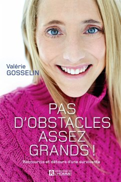 Pas d'obstacles assez grands! (eBook, ePUB) - Valerie Gosselin, Gosselin