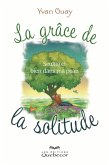 La grâce de la solitude (eBook, ePUB) La grâce de la solitude (eBook, ePUB)
