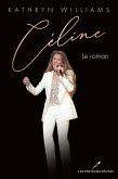 Céline - Le roman (eBook, ePUB) Céline - Le roman (eBook, ePUB)