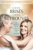 Liens brisés, liens retrouvés (eBook, ePUB) Liens brisés, liens retrouvés (eBook, ePUB)