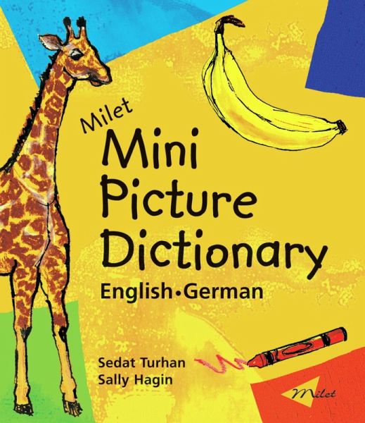 Milet Mini Picture Dictionary (English-German) (eBook, ePUB) Milet Mini Picture Dictionary (English-German) (eBook, ePUB)