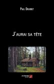J'aurai sa tête (eBook, ePUB)