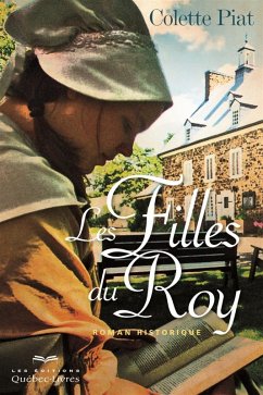 Les filles du Roy (eBook, ePUB) - Colette Piat, Piat