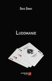 Ludomanie (eBook, ePUB) Ludomanie (eBook, ePUB)