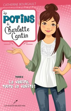 La vérité, toute la vérité ! (eBook, ePUB) - Catherine Bourgault, Bourgault