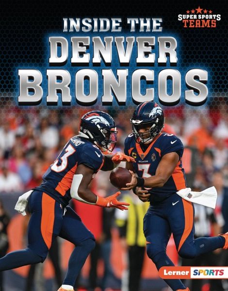 Inside the Denver Broncos (eBook, PDF) Inside the Denver Broncos (eBook, PDF)