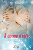 À cause d'eux (eBook, ePUB)