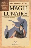 Les secrets de la magie lunaire (eBook, ePUB) Les secrets de la magie lunaire (eBook, ePUB)