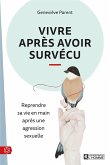 Vivre après avoir survécu (eBook, ePUB) Vivre après avoir survécu (eBook, ePUB)