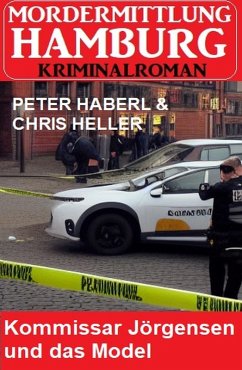 Cover Kommissar Jörgensen und das Model: Mordermittlung Hamburg Kriminalroman (eBook, ePUB)
