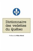 Dictionnaire des vedettes du Québec (eBook, ePUB) Dictionnaire des vedettes du Québec (eBook, ePUB)