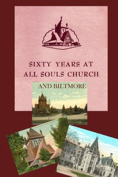 Cover Sixty Years at All Souls Church and Biltmore (eBook, ePUB)