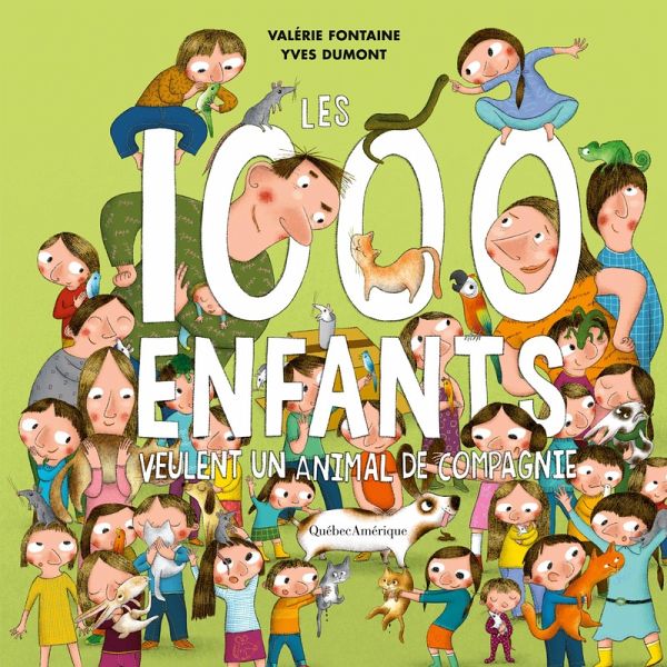 Les 1000 enfants veulent un animal de compagnie (eBook, PDF) Les 1000 enfants veulent un animal de compagnie (eBook, PDF)