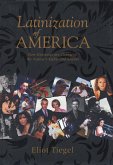 Latinization of America (eBook, ePUB) Latinization of America (eBook, ePUB)