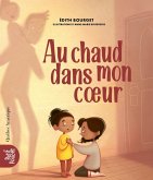 Au chaud dans mon coeur (eBook, PDF) Au chaud dans mon coeur (eBook, PDF)
