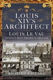Louis XIV's Architect (eBook, PDF) Louis XIV's Architect (eBook, PDF)