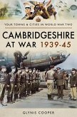 Cambridgeshire at War 1939-45 (eBook, PDF)