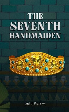 Seventh Handmaiden (eBook, PDF) - Judith Pransky, Pransky