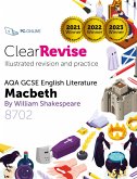 ClearRevise AQA GCSE English Literature 8702, Shakespeare, Macbeth (eBook, PDF) ClearRevise AQA GCSE English Literature 8702, Shakespeare, Macbeth (eBook, PDF)