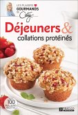 Déjeuners & collations protéinés (eBook, ePUB) Déjeuners & collations protéinés (eBook, ePUB)