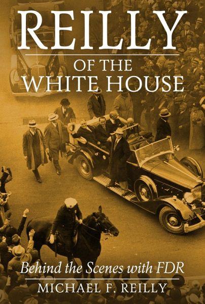 Reilly of the White House (eBook, ePUB) Reilly of the White House (eBook, ePUB)