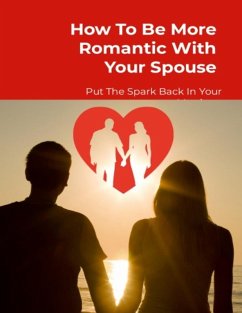 Cover How To Be More Romantic With Your Spouse (eBook, ePUB)
