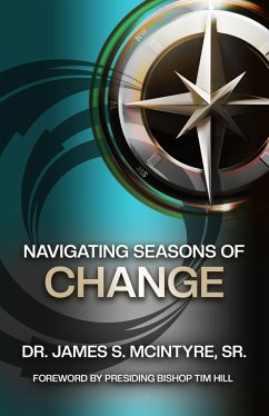 Navigating Seasons Of Change (eBook, ePUB) - McIntyre, Sr.