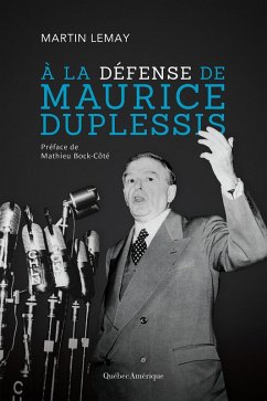 Cover À la défense de Maurice Duplessis (eBook, ePUB)