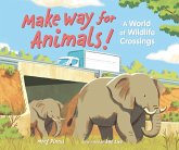 Make Way for Animals! (eBook, ePUB) Make Way for Animals! (eBook, ePUB)